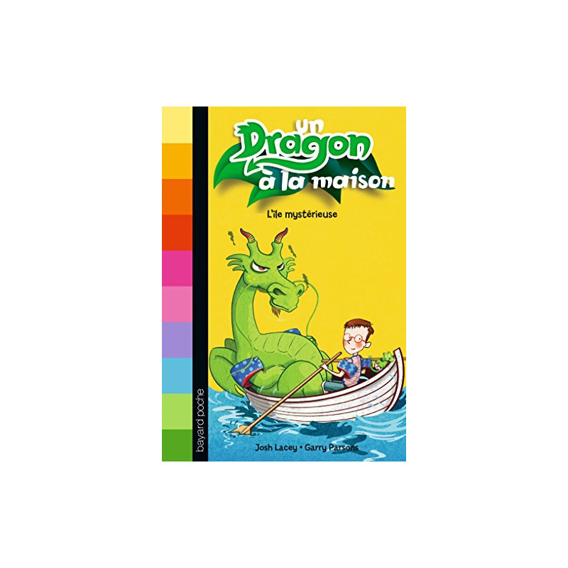 Un dragon à la maison Tome 04: L'île mystérieuse