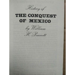 William h Prescott History of the Conquest of Mexico