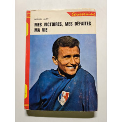 Mes victoires mes défaites Ma vie