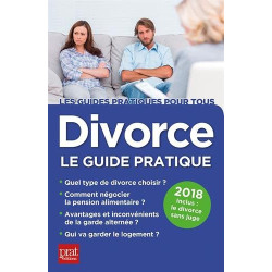 Divorce : Le guide pratique
