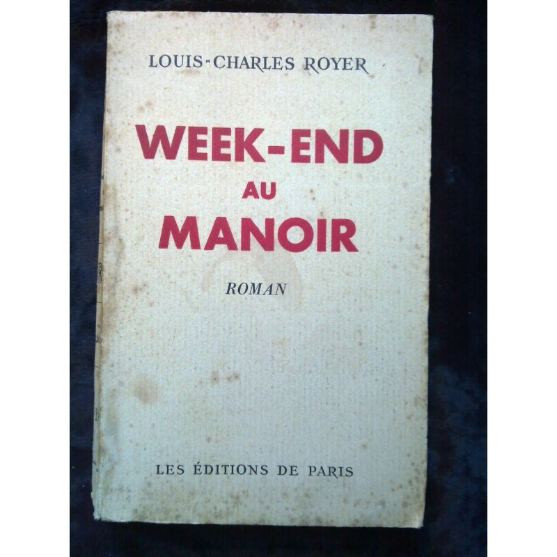 louis charles royer week end au manoir Les
