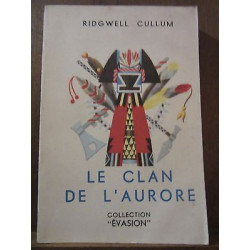 Ridgwell cullum Le Clan de l'aurore