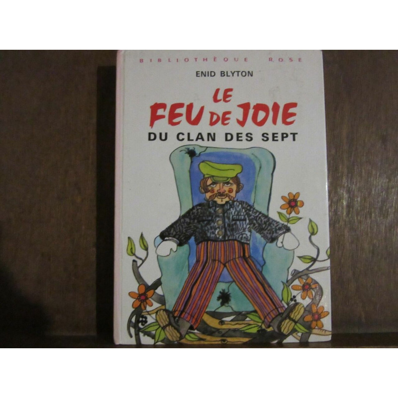 Le feu de joie Du clan des sept Bibliothèque Rose Hachette