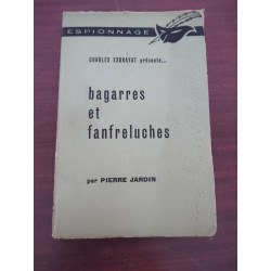 Bagarres et fanfreluches