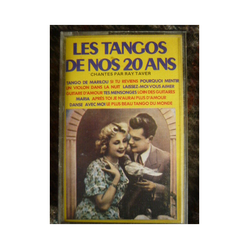 LES TANGOS DE NOS 20 ANS RAY TAVER Cassette audio k7 Aline Music