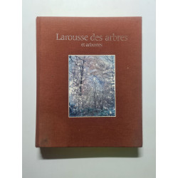 Larousse des arbres et arbustes