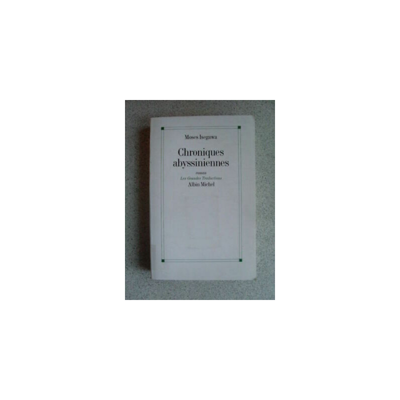 Moses Isegawa Chronicles Abyssiniennes edición Original