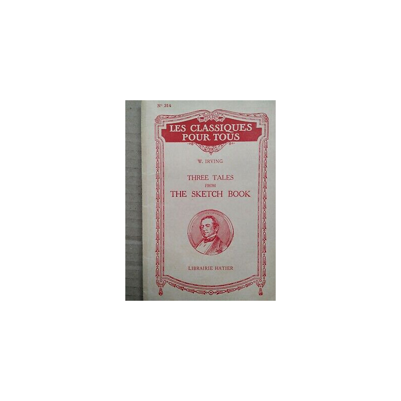 W. Irving - Three Tales From the Sketch Book Nº314 Les Classiques...