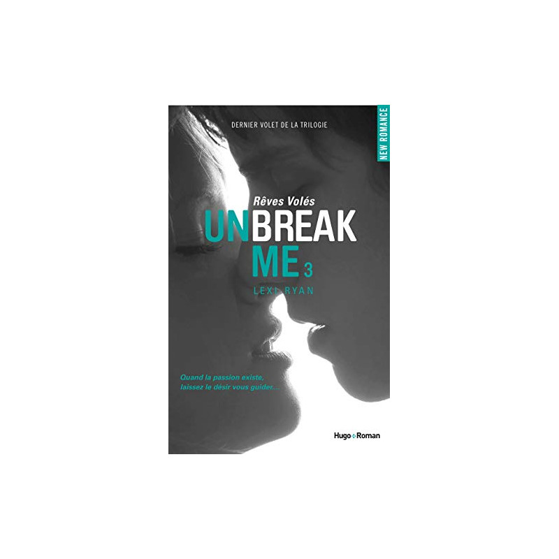 Unbreak Me T03 Rêves volés (03)