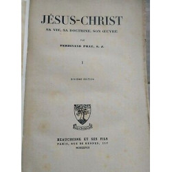 Jésus Christ Sa vie Sa doctrine son ouvre Tome I