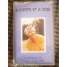 A CORPS ET A cris cassette Audio-K7 PAI CS 2039