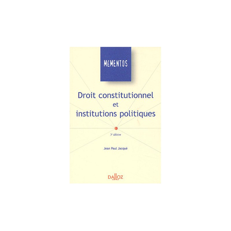 Droit constitutionnel et institutions politiques