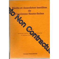 Récits et anecdotes insolites de l'ancienne Haute-Saône
