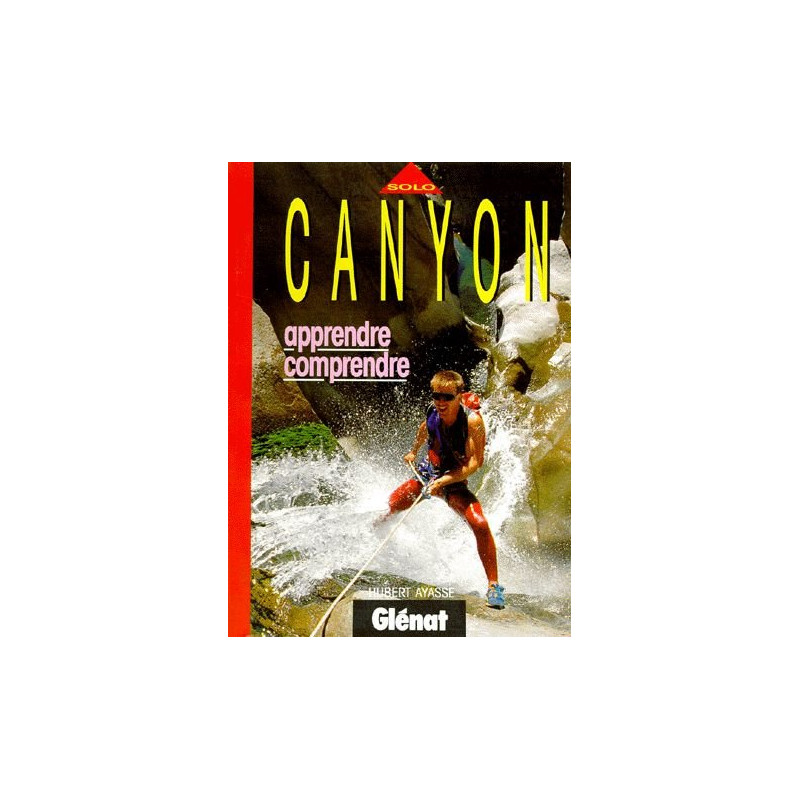 Canyon : Apprendre comprendre