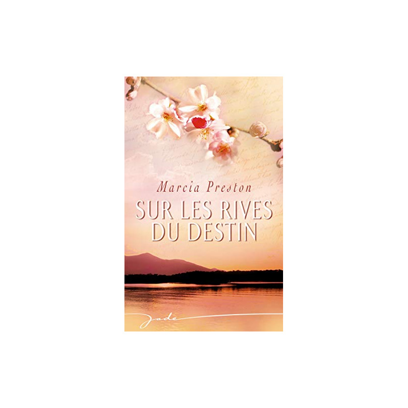 Sur les rives du destin