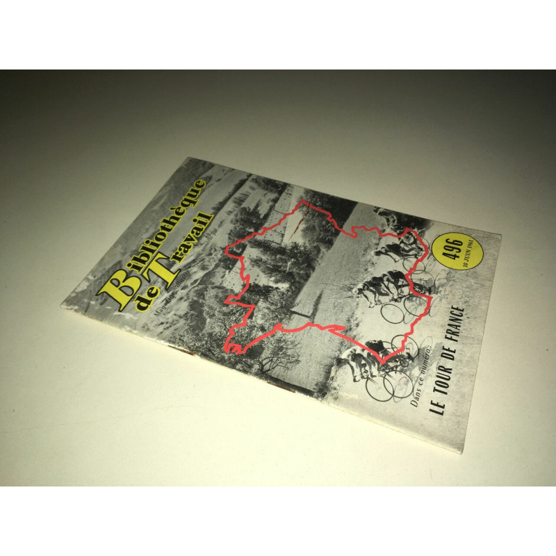 BT BIBLIOTHEQUE DE TRAVAIL No 496 DE LE TOUR DE FRANCE Roger Bélis