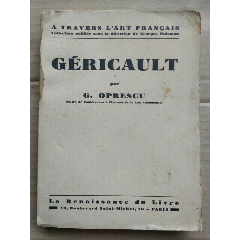 g Oprescu Géricault à travers l'art français La renaissance du livre