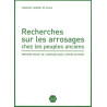 Recherches sur les arrosages chez les peuples anciens : Première...