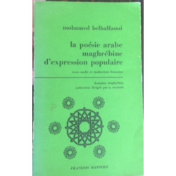 LA POESIE ARABE MAGHRBINE D'EXPRESSION POPULAIRE
