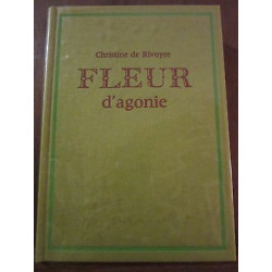 Fleur d'agonie Le Cercle du Nouveau Livre