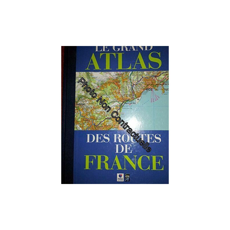 Le grand atlas des routes de France