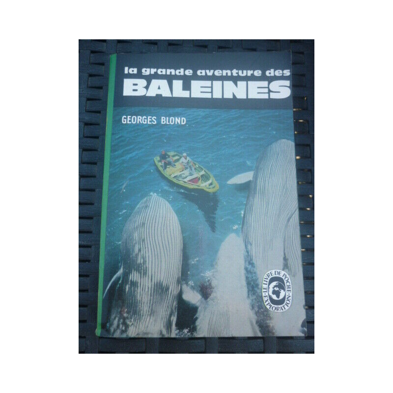 La grande aventure des BALEINES le livre de poche