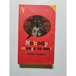 Nobody mange la nuit