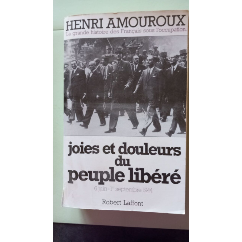 La grande histoire des Français sous l'occupation. Volume 8 Joies...