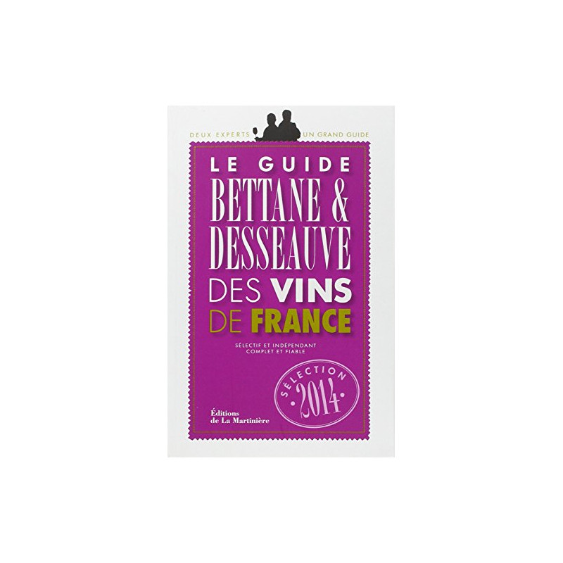 Le guide Bettane et Desseauve des vins de France