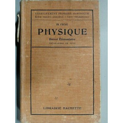Physique Brevet élémentaire Programmes de 1920 Librairie hachette 1932