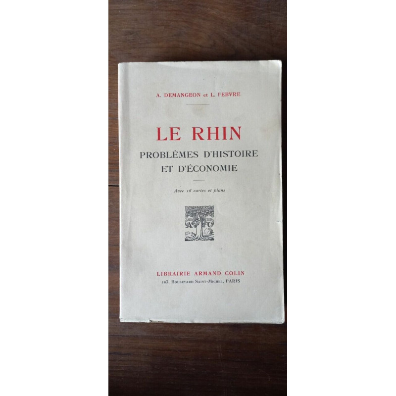 a Demangeon et l Febvre Le rhin Problèmes D'Histoire et D'economie