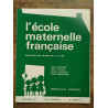 L'école maternelle française n4 Décembre 1967 46e année