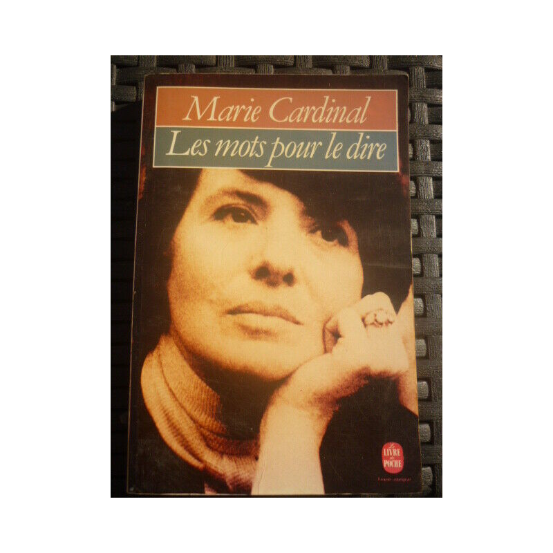 Marie cardinal Les mots pour le dire