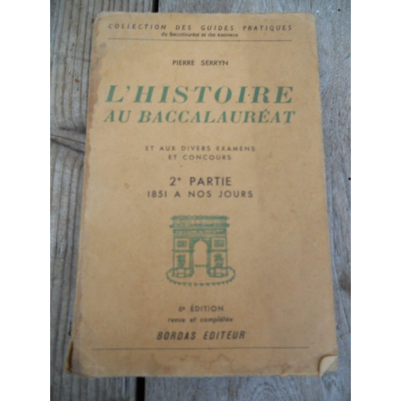 L'histoire au baccalauréat 2è partie 1851 à nos joursbordas 1952