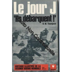 Le jour j. « ils débarquent ! »