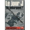 Le jour j. « ils débarquent ! »
