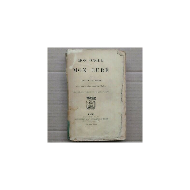 Jean de La Brète Mon oncle et Mon Curé Librairie plon