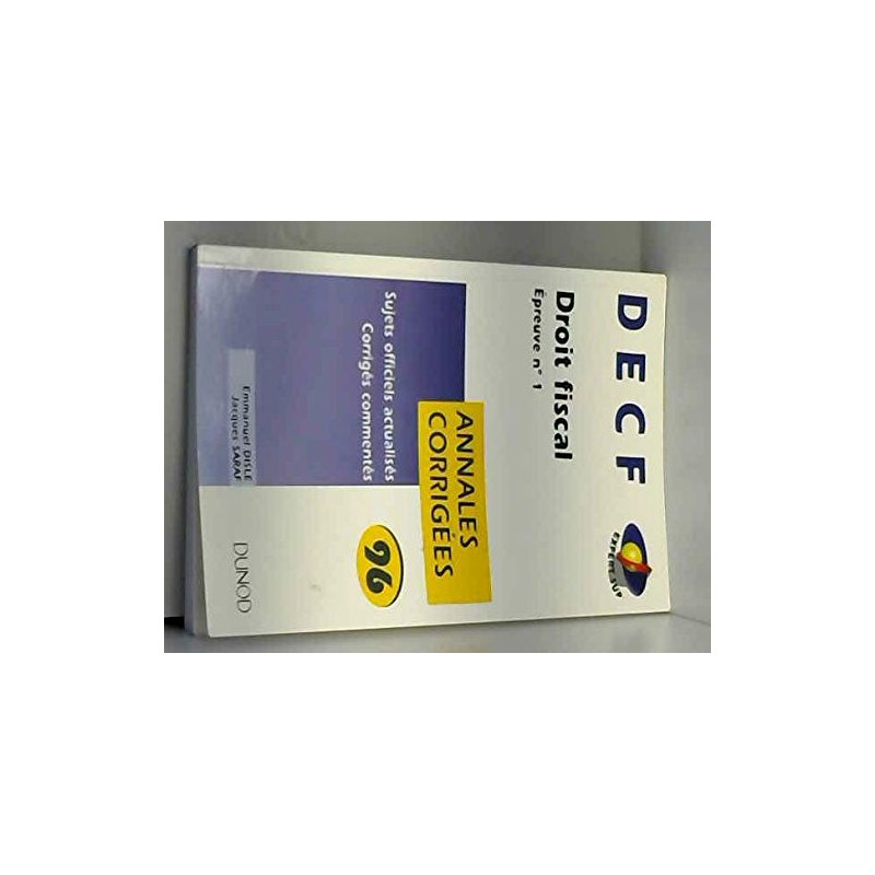 DECF EPREUVE N° 1 DROIT FISCAL. Edition 1996