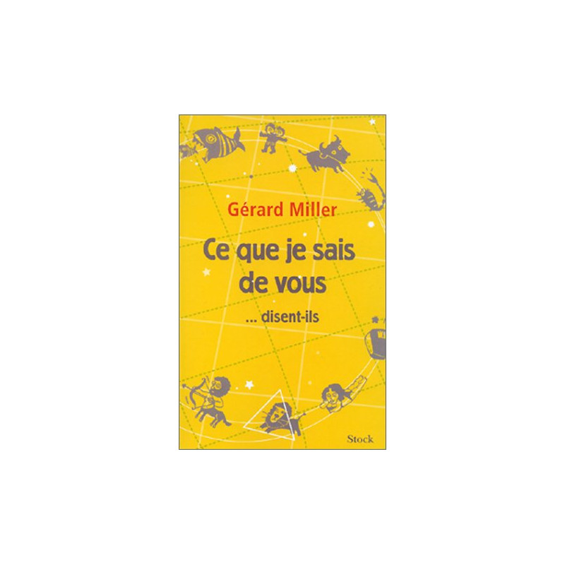Ce que je sais de vous...disent-ils
