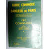 Guide commode de la banlieue de Paris 180 communes André