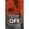 Off: Ce que Nicolas Sarkozy n'aurait jamais dû nous dire
