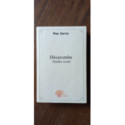 Max Gerny Hécatombe thriller social