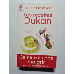 Les recettes Dukan: Mon régime en 350 recettes