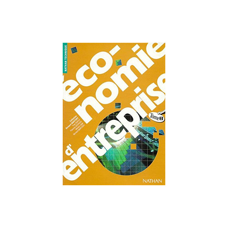Economie d'entreprise : Tome 2 Economie d'entreprise