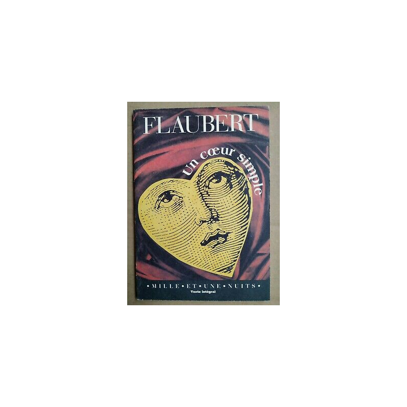 Un cœur simple Mille Et Une nuits