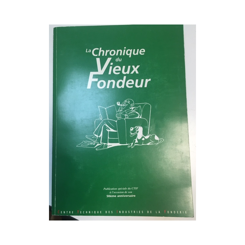 LA CHRONIQUE DU VIEUX FONDEUR