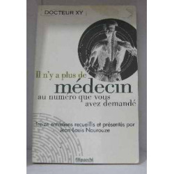 Il n'y a plus de médecin au numéro que vous avez demandé