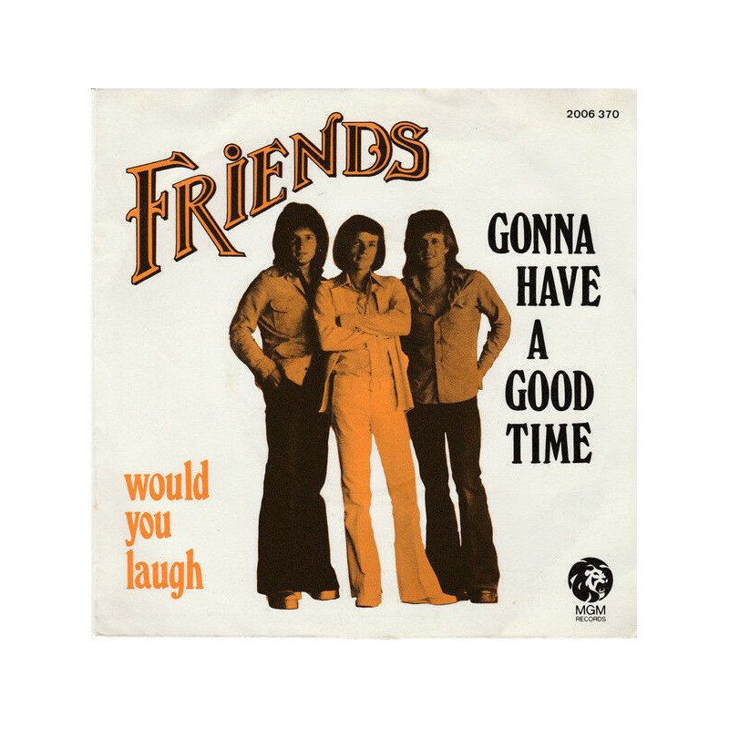 Gonna Have A Good Time / Would You Laugh