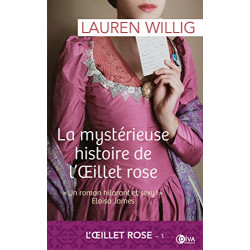 La mystérieuse histoire de l'OEillet rose