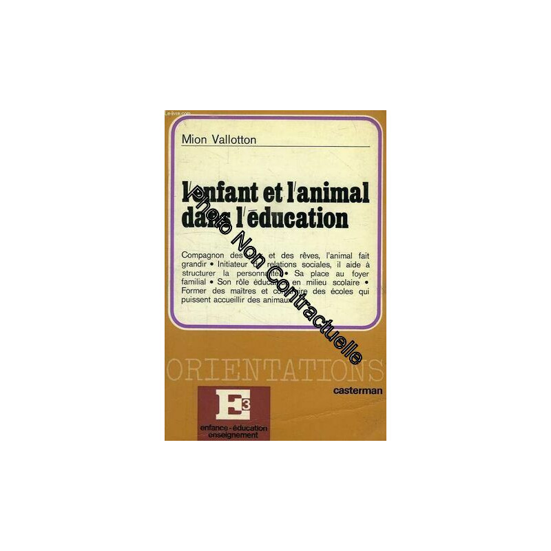 L'enfant Et L'animal Dans L'education - Edition 1977
